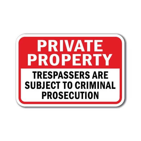 Signmission Safety Sign, 12 in Height, Aluminum, Private Prop - P P Tres A-1218 Private Prop - P P Tres - main